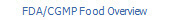 FDA/CGMP Food Overview