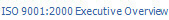 ISO 9001:2000 Executive Overview
