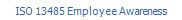 ISO 13485 Employee Awareness